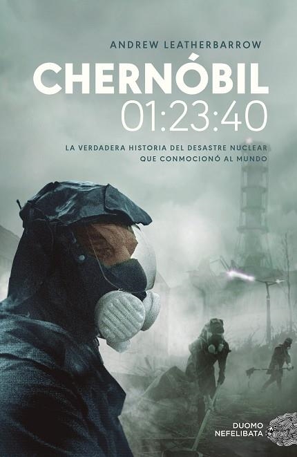 CHERNÓBIL 01:23:40 | 9788417761752 | LEATHERBARROW, ANDREW | Llibreria La Gralla | Llibreria online de Granollers