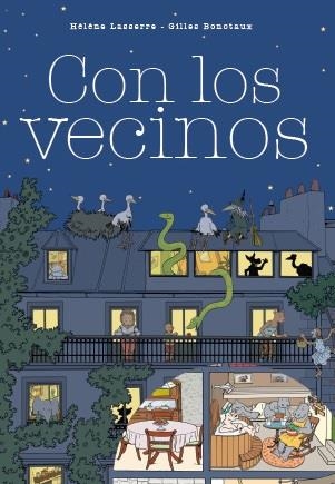 CON LOS VECINOS | 9788416490592 | LASSERRE, HELENA / BONOTAUX, GILLES | Llibreria La Gralla | Llibreria online de Granollers