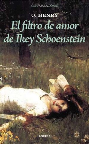 FILTRO DE AMOR DE IKEY SCHOENSTEIN, EL | 9788492491353 | HENRY, O. | Llibreria La Gralla | Llibreria online de Granollers