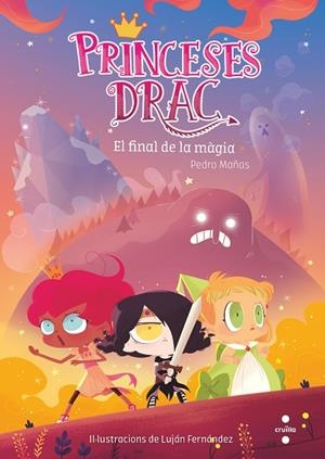 PRINCESES DRAC 10. EL FINAL DE LA MÀGIA | 9788466146692 | MAÑAS ROMERO, PEDRO | Llibreria La Gralla | Llibreria online de Granollers