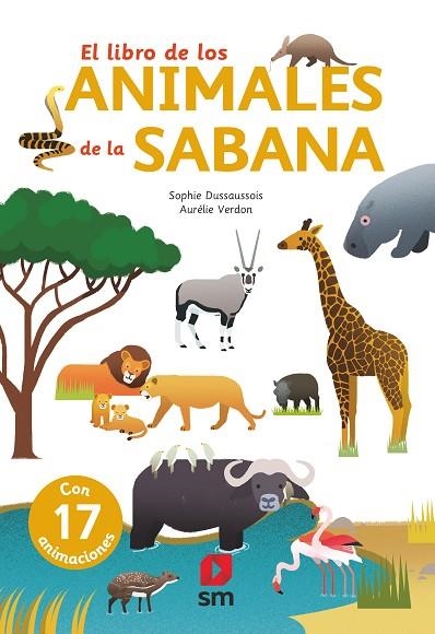 LIBRO DE LOS ANIMALES DE LA SABANA, EL  | 9788491826552 | DUSSAUSSOIS, SOPHIE | Llibreria La Gralla | Llibreria online de Granollers