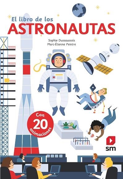 LIBRO DE LOS ASTRONAUTAS, EL  | 9788491826569 | DUSSAUSSOIS, SOPHIE | Llibreria La Gralla | Llibreria online de Granollers