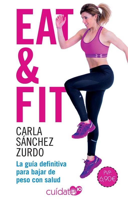 EAT FIT | 9788491646501 | SÁNCHEZ ZURDO, CARLA | Llibreria La Gralla | Llibreria online de Granollers