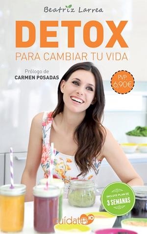 DETOX PARA CAMBIAR TU VIDA | 9788491646518 | LARREA, BEATRIZ | Llibreria La Gralla | Librería online de Granollers