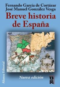 BREVE HISTORIA DE ESPAÑA (ALIANZA BOLSILLO 2013) | 9788420693804 | GARCÍA DE CORTÁZAR, FERNANDO  / GONZÁLEZ VESGA, JOSÉ MANUEL | Llibreria La Gralla | Llibreria online de Granollers