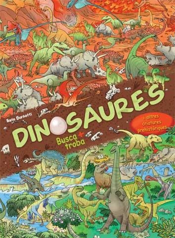 DINOSAURES  BUSCA I TROBA | 9788417452483 | BARSOTTI, ILARIA | Llibreria La Gralla | Librería online de Granollers