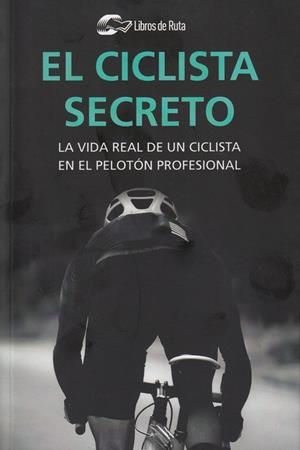 CICLISTA SECRETO, EL  | 9788412018820 | ANÓNIMO | Llibreria La Gralla | Llibreria online de Granollers