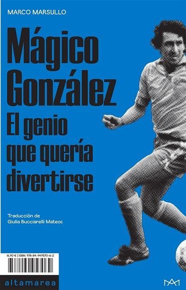 MÁGICO GONZÁLEZ | 9788494957062 | MARSULLO, MARCO | Llibreria La Gralla | Llibreria online de Granollers
