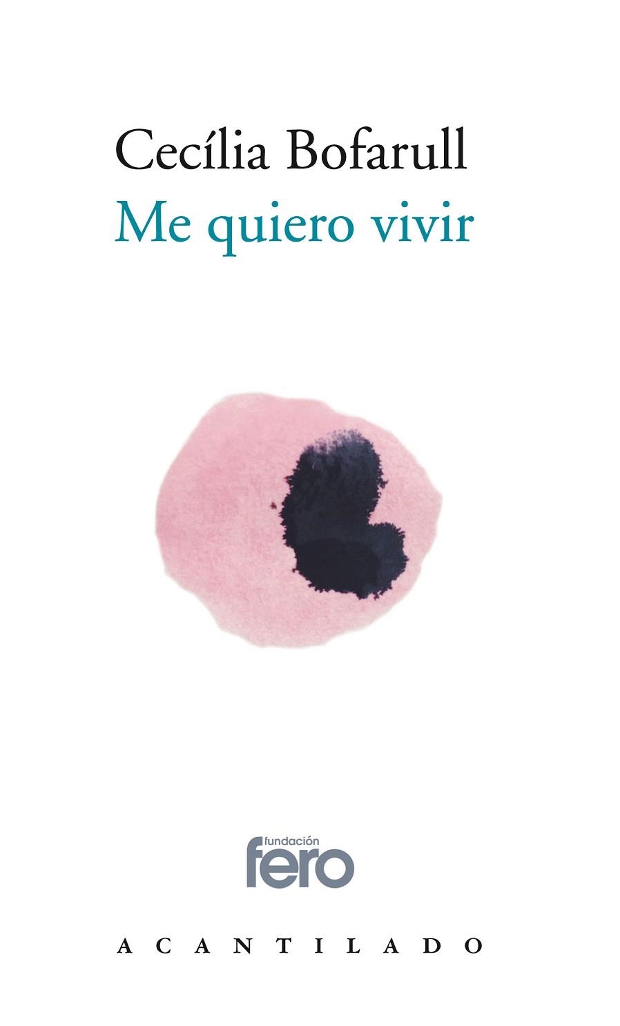 ME QUIERO VIVIR | 9788417902087 | BOFARULL BRIAND, CECILIA | Llibreria La Gralla | Llibreria online de Granollers