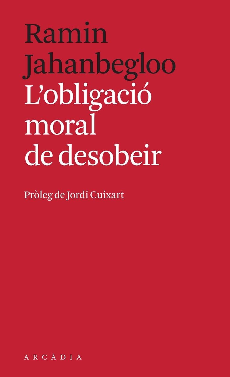 OBLIGACIÓ MORAL DE DESOBEIR, L' | 9788494992414 | JAHANBEGLOO, RAMIN | Llibreria La Gralla | Llibreria online de Granollers