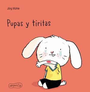 PUPAS Y TIRITAS | 9788417222666 | MÜHLE, JÖRG | Llibreria La Gralla | Librería online de Granollers