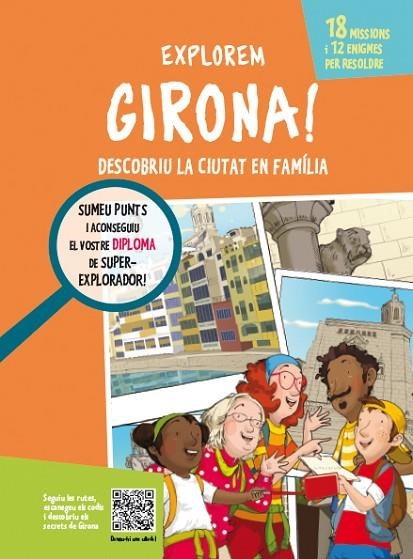 EXPLOREM GIRONA! | 9788499795386 | CAMPUZANO MUÑOZ, LOURDES | Llibreria La Gralla | Librería online de Granollers
