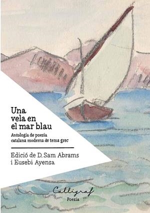 UNA VELA EN EL MAR BLAU | 9788412015171 | ABRAMS, SAM | Llibreria La Gralla | Llibreria online de Granollers