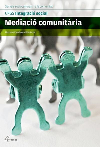 MEDIACIÓ COMUNITÀRIA | 9788416415076 | M. SORRIBAS, A. GARCÍA | Llibreria La Gralla | Llibreria online de Granollers