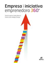 EMPRESA I INICIATIVA EMPRENEDORA 360° | 9788491618829 | CALDAS BLANCO, MARÍA EUGENIA/HIDALGO ORTEGA, MARÍA LUISA | Llibreria La Gralla | Llibreria online de Granollers