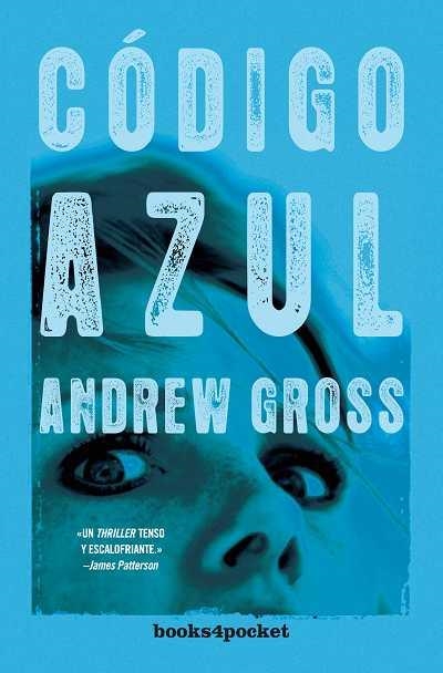 CODIGO AZUL (BOOKS4POCKET 179) | 9788492516803 | GROSS, ANDREW | Llibreria La Gralla | Llibreria online de Granollers