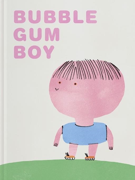 BUBBLE GUM BOY | 9788417617219 | RAMOS BRAVO, MARÍA | Llibreria La Gralla | Librería online de Granollers