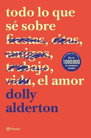 TODO LO QUE SÉ SOBRE EL AMOR | 9788408214359 | ALDERTON, DOLLY | Llibreria La Gralla | Librería online de Granollers