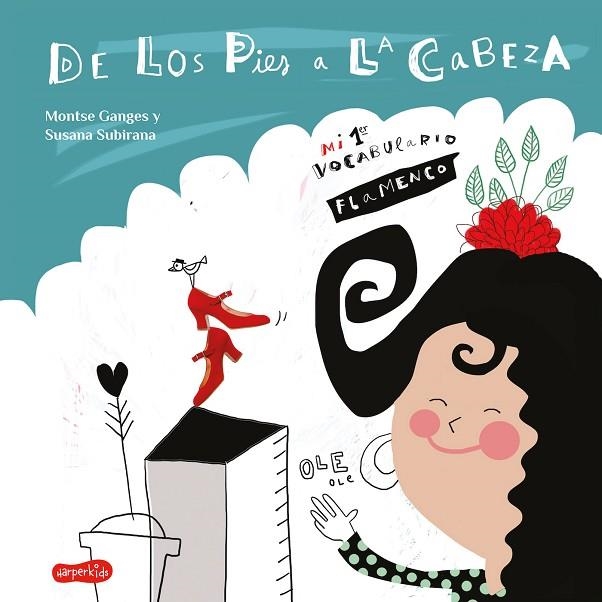 DE LOS PIES A LA CABEZA. MI 1ER VOCABULARIO FLAMENCO | 9788417222727 | GANGES, MONTSE | Llibreria La Gralla | Librería online de Granollers