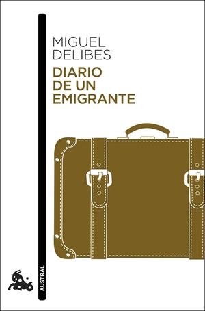 DIARIO DE UN EMIGRANTE (BOLSILLO) | 9788423356119 | DELIBES, MIGUEL | Llibreria La Gralla | Librería online de Granollers