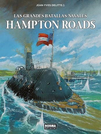 HAMPTON ROADS GRANDES BATALLAS NAVALES 6 | 9788467939194 | DELITTE, JEAN YVES | Llibreria La Gralla | Librería online de Granollers