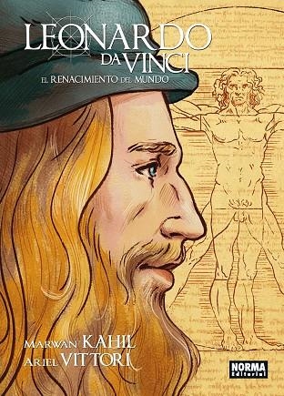 LEONARDO DA VINCI  EL RENACIMIENTO DEL MUNDO | 9788467939217 | VITTORI, ARIEL  ; KAHIL, MARWAN | Llibreria La Gralla | Llibreria online de Granollers