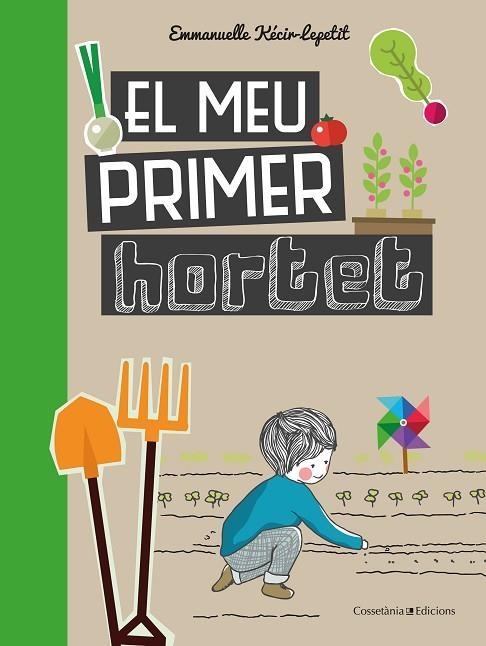 MEU PRIMER HORTET, EL  | 9788490348468 | KECIR-LEPETIT , EMMANUELLE | Llibreria La Gralla | Llibreria online de Granollers