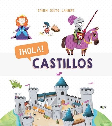 ¡HOLA! CASTILLOS | 9788491423096 | ÖCKTO LAMBERT, FABIEN | Llibreria La Gralla | Llibreria online de Granollers