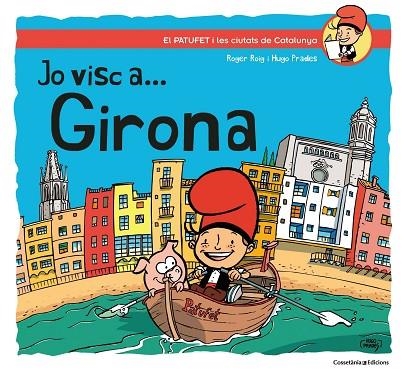 JO VISC A... GIRONA | 9788490348659 | ROIG PRADES, ROGER | Llibreria La Gralla | Llibreria online de Granollers