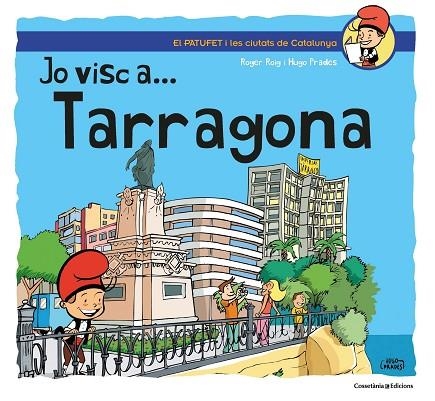 JO VISC A... TARRAGONA | 9788490348673 | ROIG PRADES, ROGER | Llibreria La Gralla | Llibreria online de Granollers