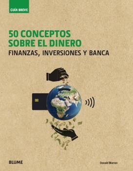 50 CONCEPTOS SOBRE EL DINERO GUIA BREVE | 9788417757397 | MARRON, DONALD | Llibreria La Gralla | Llibreria online de Granollers