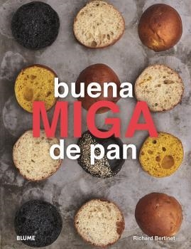 BUENA MIGA DE PAN | 9788417757366 | BERTINET, RICHARD | Llibreria La Gralla | Librería online de Granollers