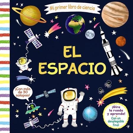 MI PRIMER LIBRO DE CIENCIA  EL ESPACIO | 9788469625743 | VVAA | Llibreria La Gralla | Librería online de Granollers