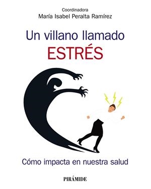 VILLANO LLAMADO ESTRÉS, UN  | 9788436841428 | PERALTA RAMÍREZ, MARÍA ISABEL | Llibreria La Gralla | Librería online de Granollers
