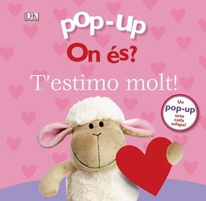 POP-UP ON ÉS? T'ESTIMO MOLT! | 9788499069777 | LLOYD, CLARE | Llibreria La Gralla | Librería online de Granollers