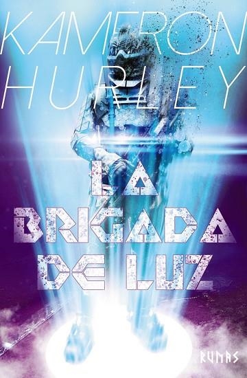 BRIGADA DE LUZ, LA  | 9788491816409 | HURLEY, KAMERON | Llibreria La Gralla | Librería online de Granollers
