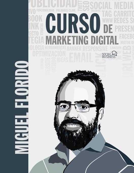 CURSO DE MARKETING DIGITAL | 9788441541641 | FLORIDO, MIGUEL ÁNGEL | Llibreria La Gralla | Librería online de Granollers