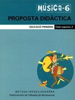 MUSICA 6 PROPOSTA DIDACTICA | 9788498831511 | FIGUERAS PINART, MARTA/RIERA SUBIRACHS, SANTIAGO | Llibreria La Gralla | Llibreria online de Granollers