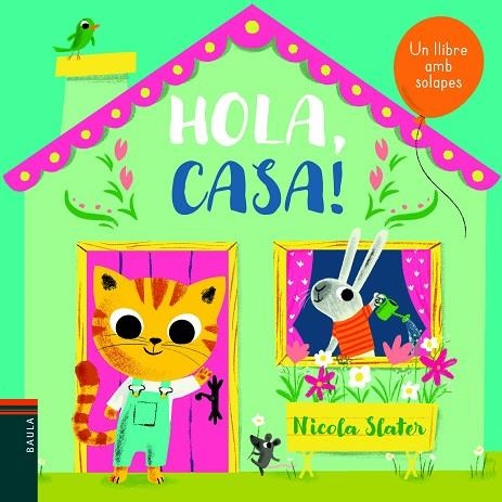 HOLA, CASA! | 9788447939664 | SLATER, NICOLA | Llibreria La Gralla | Llibreria online de Granollers