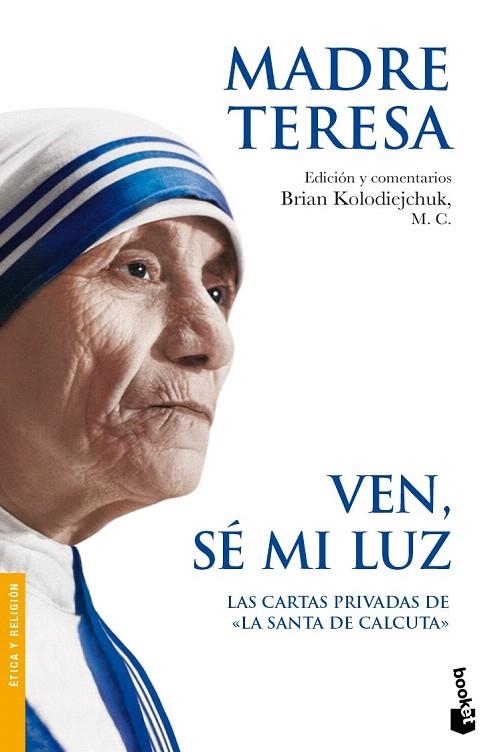 VEN SÉ MI LUZ (BOOKET 3197) | 9788408087694 | MADRE TERESA DE CALCUTA | Llibreria La Gralla | Llibreria online de Granollers