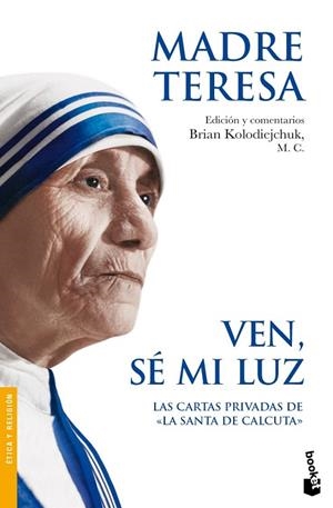 VEN SÉ MI LUZ (BOOKET 3197) | 9788408087694 | MADRE TERESA DE CALCUTA | Llibreria La Gralla | Librería online de Granollers
