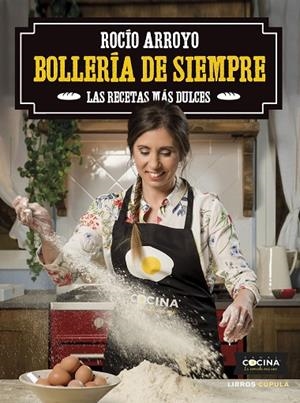 BOLLERÍA DE SIEMPRE | 9788448025847 | ARROYO COLLADO, ROCÍO | Llibreria La Gralla | Llibreria online de Granollers