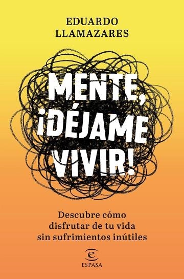 MENTE, DÉJAME VIVIR | 9788467056686 | LLAMAZARES, EDUARDO | Llibreria La Gralla | Llibreria online de Granollers