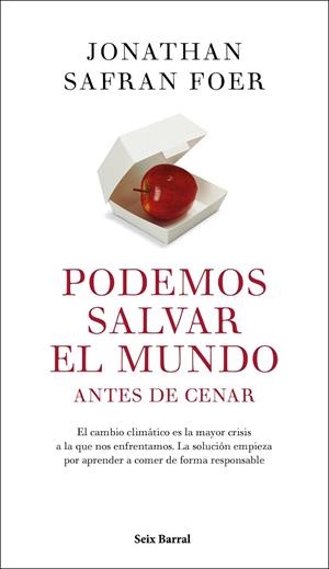 PODEMOS SALVAR EL MUNDO ANTES DE CENAR | 9788432235467 | FOER, JONATHAN SAFRAN | Llibreria La Gralla | Librería online de Granollers