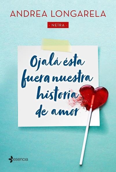 OJALÁ ÉSTA FUERA NUESTRA HISTORIA DE AMOR | 9788408215455 | LONGARELA, ANDREA | Llibreria La Gralla | Librería online de Granollers