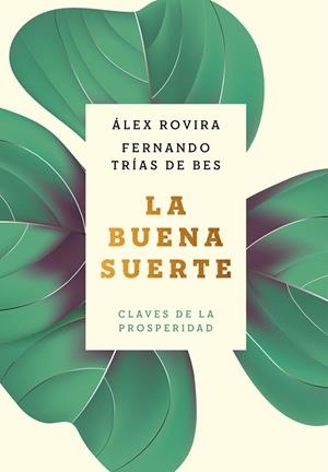 BUENA SUERTE, LA | 9788408216032 | ROVIRA CELMA, ÁLEX/TRÍAS DE BES, FERNANDO | Llibreria La Gralla | Librería online de Granollers
