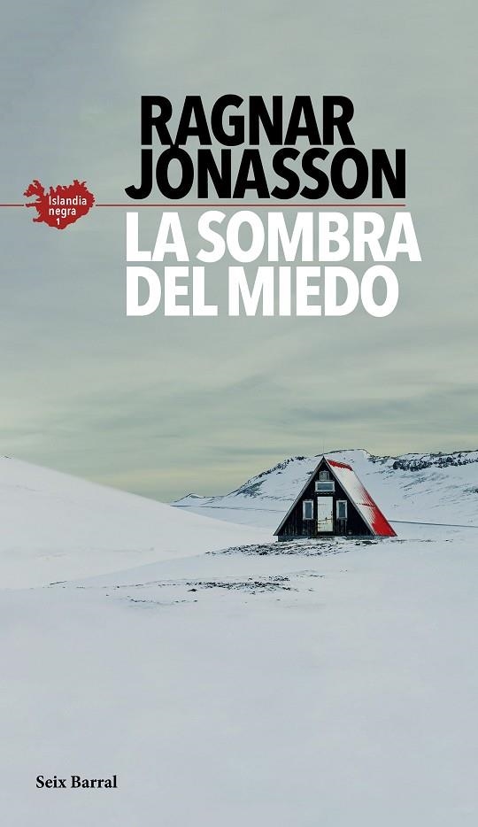 SOMBRA DEL MIEDO, LA (SERIE ISLANDIA NEGRA 1) | 9788432235610 | JÓNASSON, RAGNAR | Llibreria La Gralla | Llibreria online de Granollers