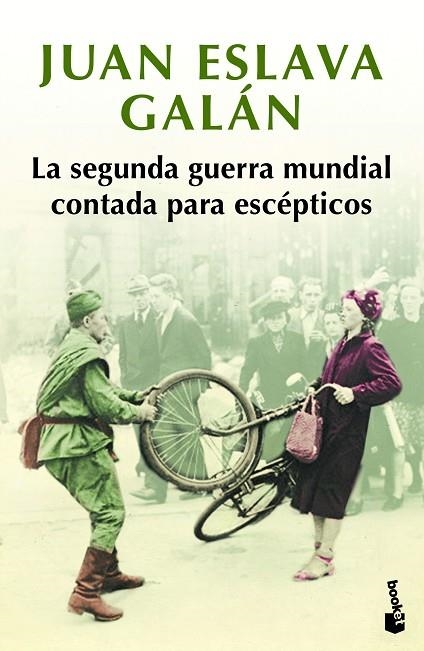 SEGUNDA GUERRA MUNDIAL CONTADA PARA ESCÉPTICOS, LA (BOLSILLO) | 9788408216452 | ESLAVA GALÁN, JUAN | Llibreria La Gralla | Llibreria online de Granollers