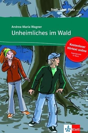 UNHEIMLICHES IM WALD - LIBRO + AUDIO DESCARGABLE (COLECCIÓN STADT, LAND, FLUSS) | 9783125570061 | VARIOS AUTORES | Llibreria La Gralla | Llibreria online de Granollers