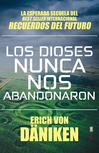 DIOSES NUNCA NOS ABANDONARON, LOS | 9788441439702 | VON DÄNIKEN, ERICH | Llibreria La Gralla | Llibreria online de Granollers